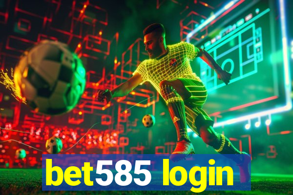 bet585 login